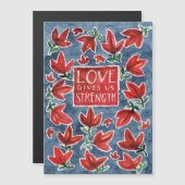 Liefde geeft ons kracht magnetische Kaart (Voorkant / Achterkant)