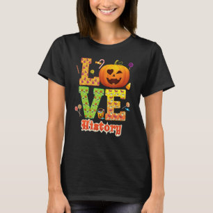 Liefde Geschiedenis Leraar Pompoen Halloween Zoete T-shirt