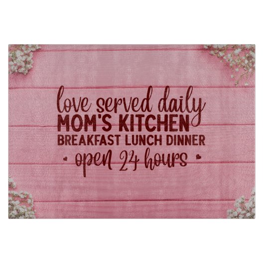 Liefde geserveerd Dagelijks Mam's Keuken Open 24 u Snijplank (Voorkant)