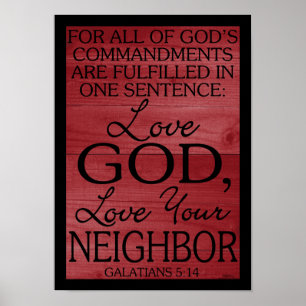 Liefde God, hou van je buurman Galatians 5:14 Poster