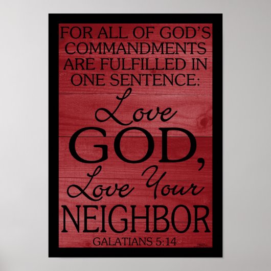 Liefde God, hou van je buurman Galatians 5:14 Poster (Voorkant)
