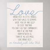 Liefde groeit het beste in kleine huizen poster (Voorkant)