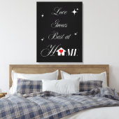 Liefde groeit het beste thuis canvas afdruk (Insitu (Slaapkamer))