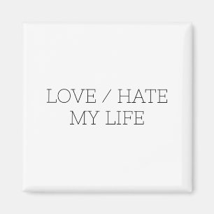 Liefde/haat mijn leven magneet