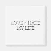 Liefde/Hat op mijn leven Magneet (Voorkant)