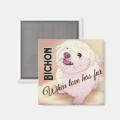 Liefde heeft Bichon vacht Magneet (Voorkant / Achterkant)