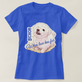 Liefde heeft Bichon vacht  T-shirt