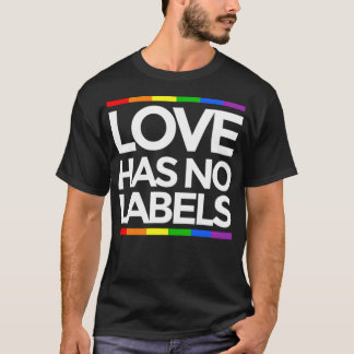 Liefde heeft geen labels voor LGBT Gay grappige ge T-shirt
