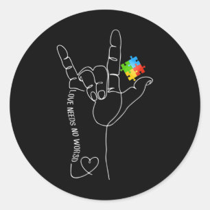 Liefde heeft geen woord nodig Asl Autisme bewustzi Ronde Sticker