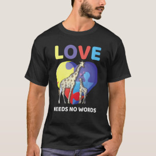 Liefde heeft geen woorden Autisme bewustzijn Giraf T-shirt