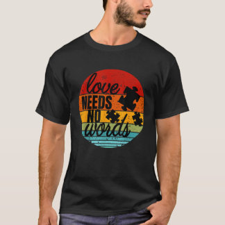 Liefde heeft geen woorden nodig Autisme Awareness T-shirt