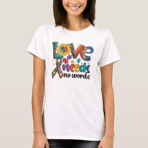 Liefde heeft geen woorden nodig - Autisme Bewustzi T-shirt