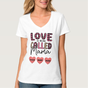 Liefde heet mama, mam Gift T-shirt