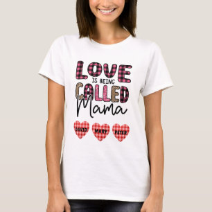 Liefde heet mama,  mam Gift T-shirt