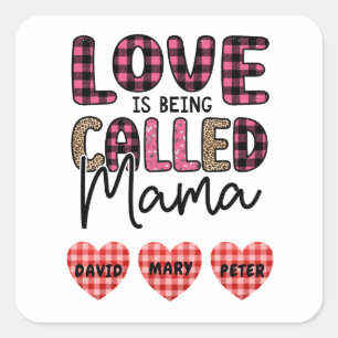 Liefde heet mama, mam Gift Vierkante Sticker