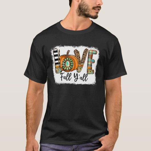 Liefde Herfst Y'all Pumpkin Fall Leaves Autumn Tha T-shirt (Voorkant)