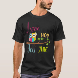 Liefde hoe je Autisme Owl bent T-shirt