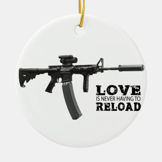 Liefde hoeft nooit AR-15 te herladen Keramisch Ornament (Voorkant)