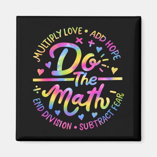 Liefde Hoop Angst Doe de Wiskunde Test Dag Staar T Magneet (Voorkant)