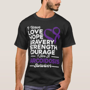 Liefde Hoop Dapperheid Sterkte Sarcoïdose Bewustzi T-shirt