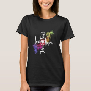 liefde hoop geloof Jezus T-shirt