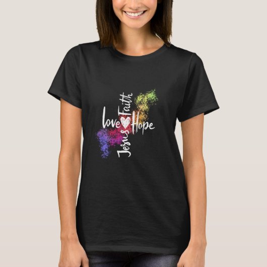 liefde hoop geloof Jezus T-shirt (Voorkant)