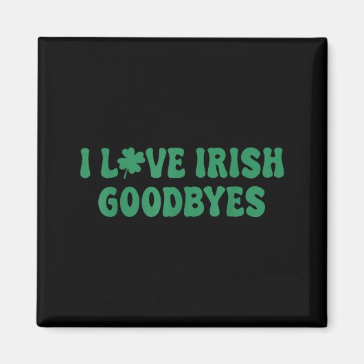 Liefde Ierse afscheidswoorden shamrock St. Patrick Magneet (Voorkant)