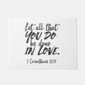 Liefde in actie - 1 Korintiërs 16:14 Inspirerend Deurmat (Voorkant)