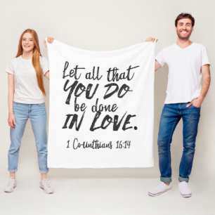 Liefde in actie - 1 Korintiërs 16:14 Inspirerend Fleece Deken
