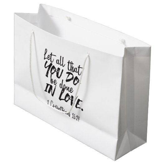 Liefde in actie - 1 Korintiërs 16:14 Inspirerend Groot Cadeauzakje (Voorkant Gekanteld)