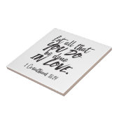 Liefde in actie - 1 Korintiërs 16:14 Inspirerend Tegeltje (Zijkant)