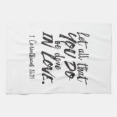 Liefde in actie - 1 Korintiërs 16:14 Inspirerend Theedoek (Horizontaal)