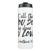 Liefde in actie - 1 Korintiërs 16:14 Inspirerend Thermosbeker (Voorkant)