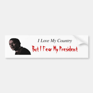 Liefde in mijn land Angst voor mijn President Bumpersticker