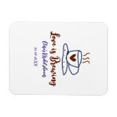 Liefde is aan het brouwen bruine blauwe bruiloft a magneet (Horizontaal)