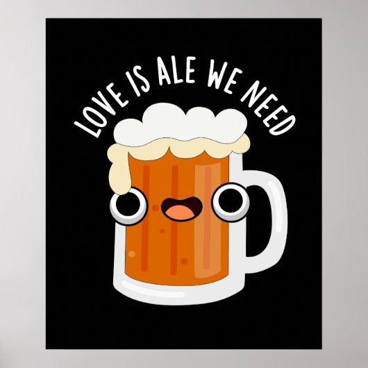 Liefde is alleen maar we hebben grappige Beer Pun  Poster (Voorkant)