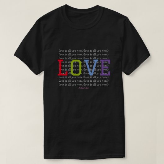 LIEFDE (is alles wat je nodig hebt) - A MisterP Sh T-shirt (Design voorkant)