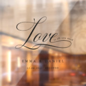 Liefde is alles wat je nodig hebt! Elegant, bruilo Raamsticker (Vel 2)