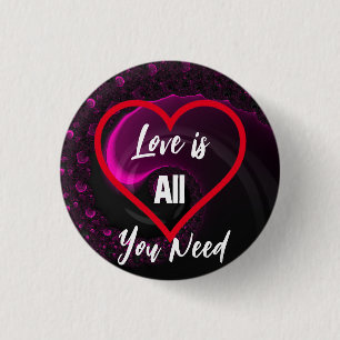 Liefde is alles wat je nodig hebt Hart Valentijnsd Ronde Button 3,2 Cm