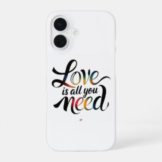 Liefde is alles wat je nodig hebt - Hartverwarmend iPhone 16 Hoesje