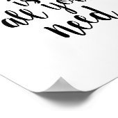 Liefde is alles wat je nodig hebt Inspirerend quot Poster (Hoek)