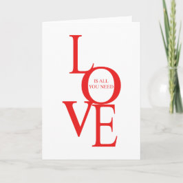 Liefde is alles wat je nodig hebt kaart