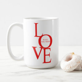 Liefde is alles wat je nodig hebt koffiemok