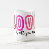 Liefde is alles wat je nodig hebt koffiemok (Center)