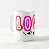 Liefde is alles wat je nodig hebt koffiemok (Voorkant links)