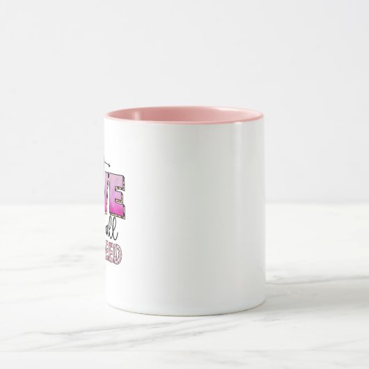 Liefde is alles wat je nodig hebt Mok - Valentijns (Midden)