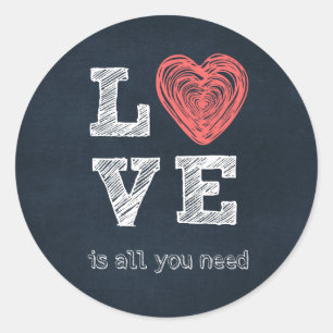 Liefde is alles wat je nodig hebt Quote Ronde Sticker