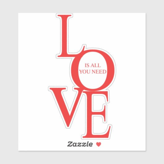 Liefde is alles wat je nodig hebt sticker (Vel)