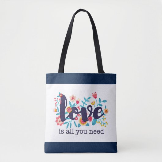 "Liefde is alles wat je nodig hebt" Tote Bag (Voorkant)
