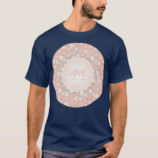 Liefde is alles wat we nodig hebben romantische bo t-shirt